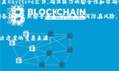 创建和使用TP钱包（TokenPocket）是连接区块链资产