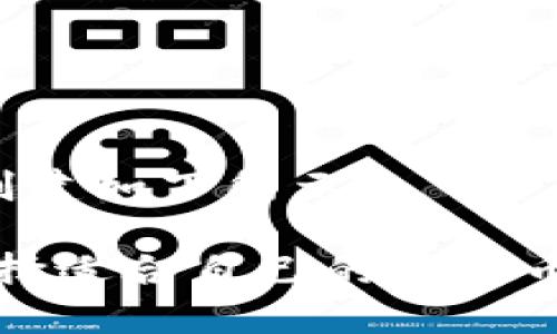 亲爱的用户，内容创建如下所示

2025必看：如何选择适合自己的虚拟币冷钱包，立即行动！